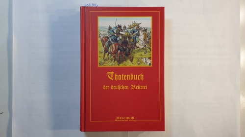 Buxbaum, Emil  Thatenbuch der deutschen Reiterei : den deutschen Reitern gewidmet 