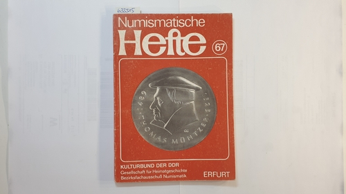 Kulturbund der DDR (Hrsg.)  Numismatische Hefte 67. Begleitheft zur IX. Bezirksmünzausstellung 1989 