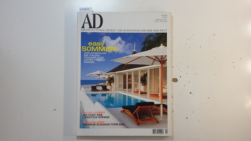 Runge, Bernd; Hrsg.  AD Architectural Digest, die schönsten Häuser der Welt; Nr. 26, Juni/Juli, 4/2001; easy Sommer 