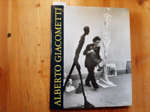 Giacometti, Alberto - Grisebach, Lucius [Mitarb.]  Alberto Giacometti : Skulpturen, Gemälde, Zeichnungen 