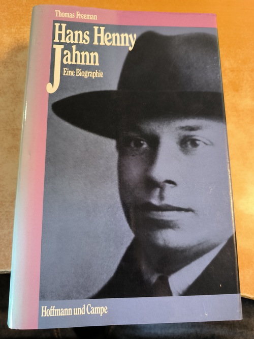 Freeman, Thomas  Hans Henny Jahnn - Eine Biographie 