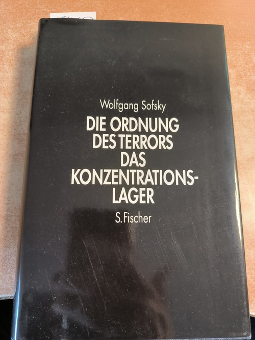 Sofsky, Wolfgang  Die Ordnung des Terrors: das Konzentrationslager 