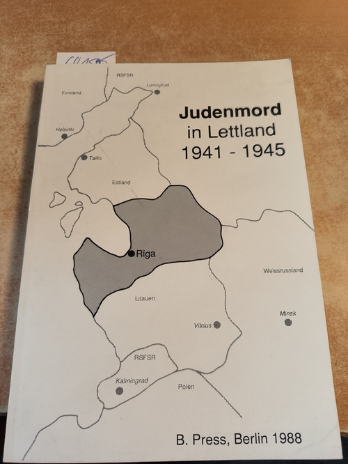 Press, Bernhard  Judenmord in Lettland 1941-1945 