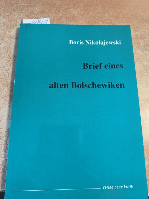 Boris Nikolajewski  Brief eines alten Bolschewiken 