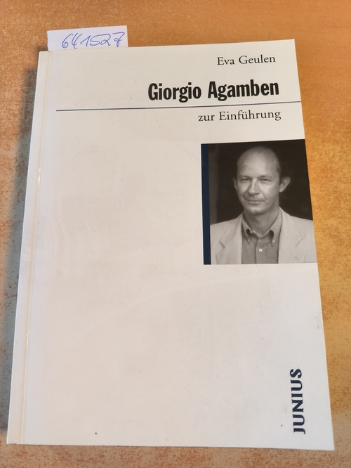 Geulen, Eva  Giorgio Agamben zur Einführung 
