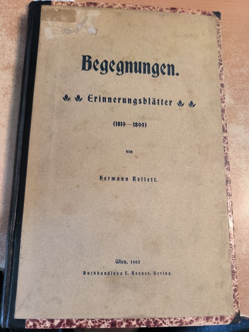 Rollett, Hermann  Begegnungen : Erinnerungsblätter (1819-1899) 