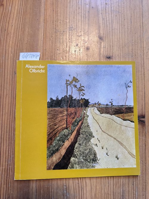 Müller-Krumbach, Renate / Beyer, Klaus G. (Fotos)  Alexander Olbricht, 1876-1942. Gedächtnis-Ausstellung zum 100. Geburtstag 