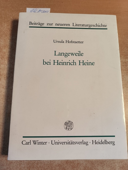 Hofstaetter, Ursula  Langeweile bei Heinrich Heine 