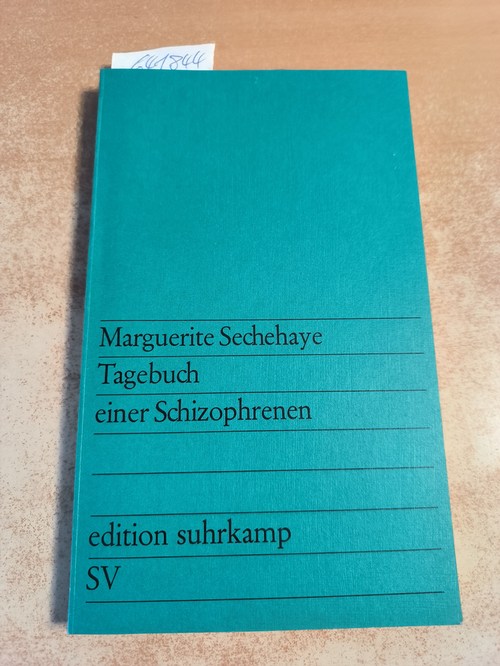 Sechehaye, Marguerite  Tagebuch einer Schizophrenen : Selbstbeobachtungen einer Schizophrenen während der psychotherapeutischen Behandlung 