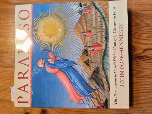 POPE-HENNESSY, John  Paradiso: The Illuminations to Dante's Divine Comedy by Giovanni di Paolo 