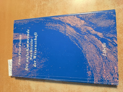 Fischer, Ernst Peter  Libelle: Essai  Die  aufschimmernde Nachtseite der Wissenschaft : Träume, Offenbarungen und neurotische Missverständnisse in der Geschichte naturwissenschaftlicher Entdeckungen 