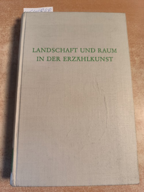 Ritter, Alexander (Hrsg.)  Landschaft und Raum in der Erzählkunst 