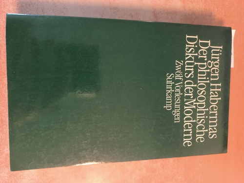 Habermas, Jürgen  Der philosophische Diskurs der Moderne : 12 Vorlesungen 