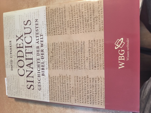 Parker, David C.  Codex Sinaiticus Geschichte der ältesten Bibel der Welt 