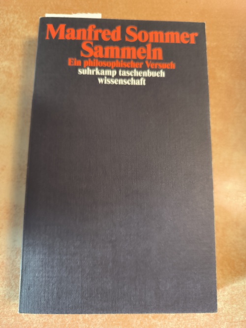 Sommer, Manfred  Sammeln Ein philosophischer Versuch 