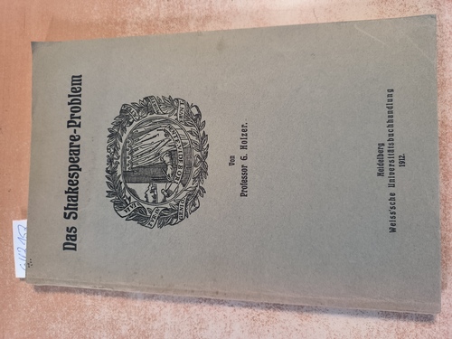 Holzer, G.  Das Shakespeare-Problem kritisch erläutert 
