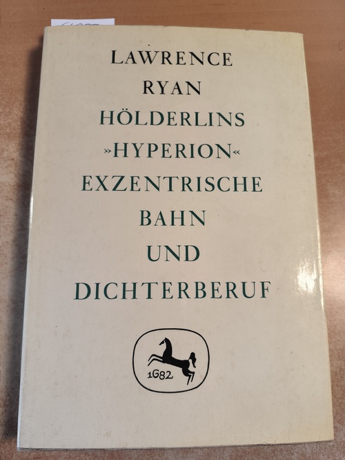 Ryan, Lawrence  Hölderlins Hyperion. Exzentrische Bahn und Dichterberuf 