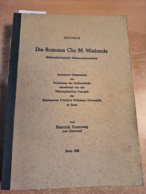 Heinrich Vormweg  Die Romane Chr. M. Wielands 