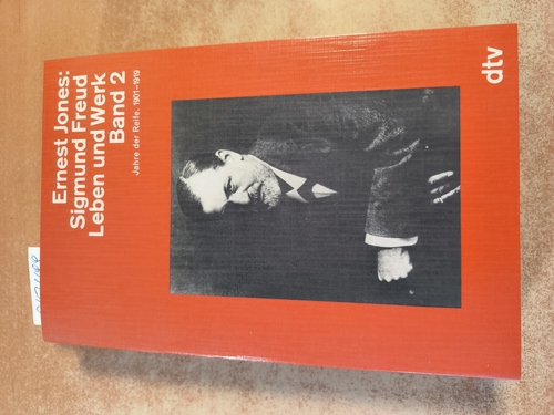 Jones, Ernest  Sigmund Freud - Leben und Werk. 3 Bände. Nur Band 2. Jahre der Reife. 1901-1919 