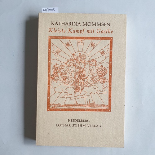 Mommsen, Katharina.  Kleists Kampf mit Goethe 