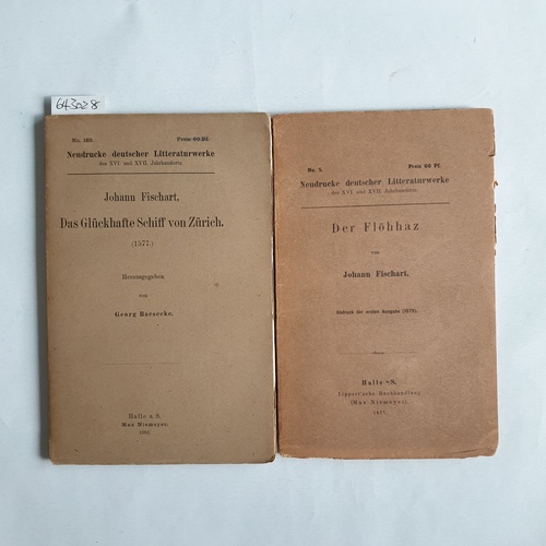 Fischart, Johann  Das glückhafte Schiff von Zürich : (1577) + Der Flöhhaz. (2 BÜCHER) 