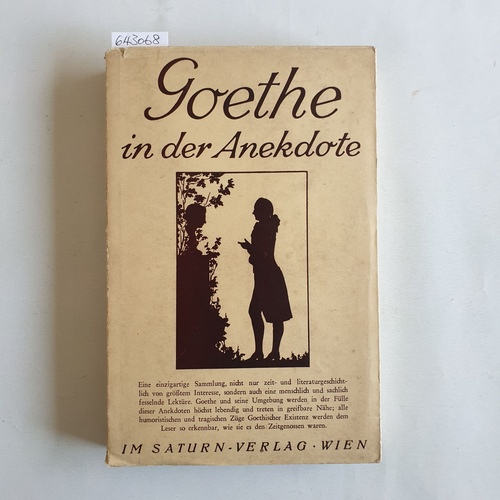 Zellweker, Edwin [Hrsg.]  Goethe in der Anekdote. Mit Scherenschnitten u. einem Tafelanhang 