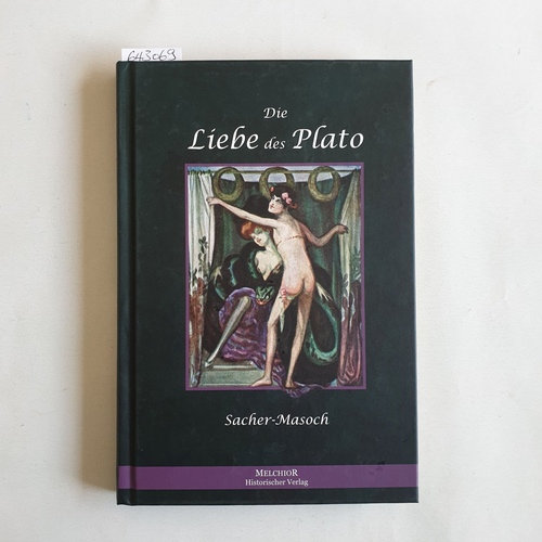 Sacher-Masoch, Leopold von   Die Liebe des Plato 