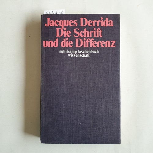 Derrida, Jacques   Die Schrift und die Differenz 