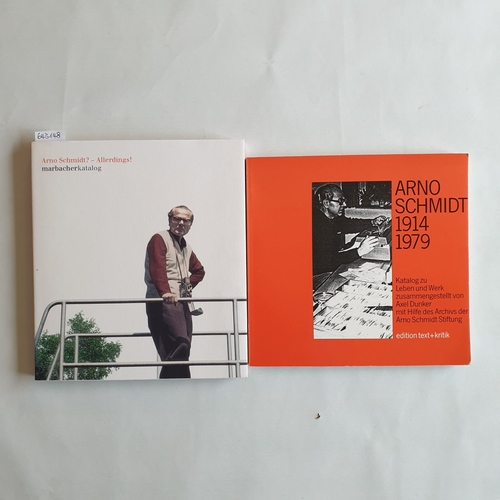   Arno Schmidt? - Allerdings! marbacherkatalog + Arno Schmidt (1914 - 1979). (2 BÜCHER) 