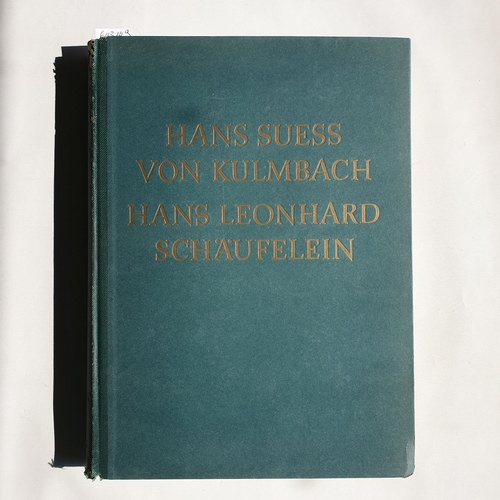 Winkler, Friedrich  Die Zeichnungen Hans Süss von Kulmbachs und Hans Leonhard Schäufeleins. (Denkmäler Deutscher Kunst). 