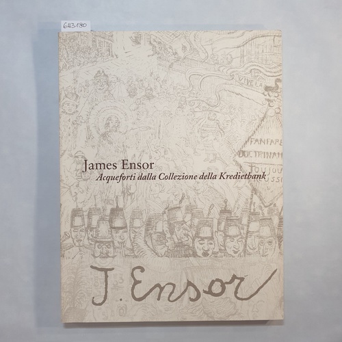   James Ensor. Acqueforti dalla Collezione Kredietbank 