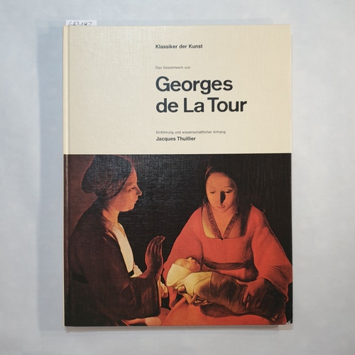 La Tour, Georges de   Das Gesamtwerk des Georges de LaTour 