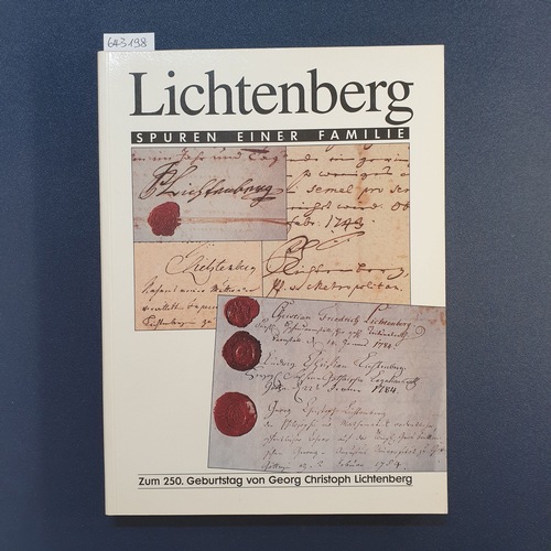 Weber, Otto  Lichtenberg : Spuren einer Familie ; Begleitbuch zur Ausstellung vom 27. Juni bis 16. August 1992 in der Stadthalle Ober-Ramstadt ; [zum 250. Geburtstag von Georg Christoph Lichtenberg] 