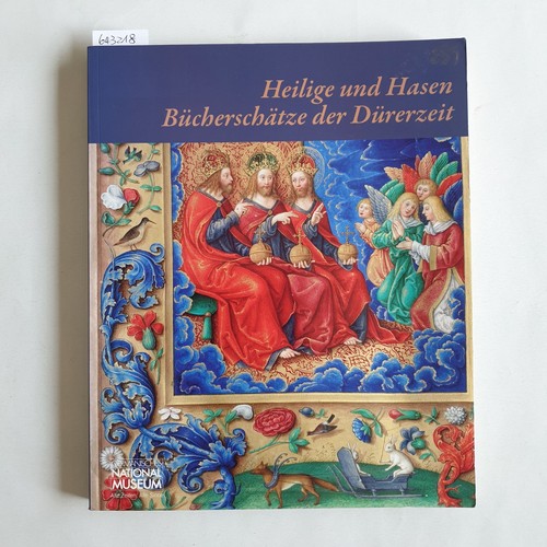 Eser, Thomas ; Grebe, Anja ; Dürer, Albrecht  Heilige und Hasen : Bücherschätze der Dürerzeit ; Germanisches Nationalmuseum, 10. Juli bis 12. Oktober 2008 