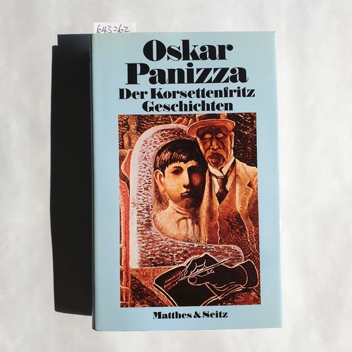 Panizza, Oskar  Der  Korsettenfritz : gesammelte Erzählungen 