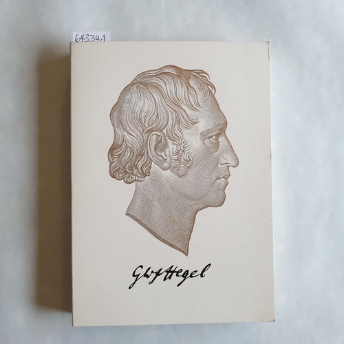   Hegel : 1770 - 1970. Leben, Werk, Wirkung. Eine Ausstellung d. Archivs d. Stadt Stuttgart [vom 13. Juli - 4. Okt. 1970. Ausstellungskatalog] 