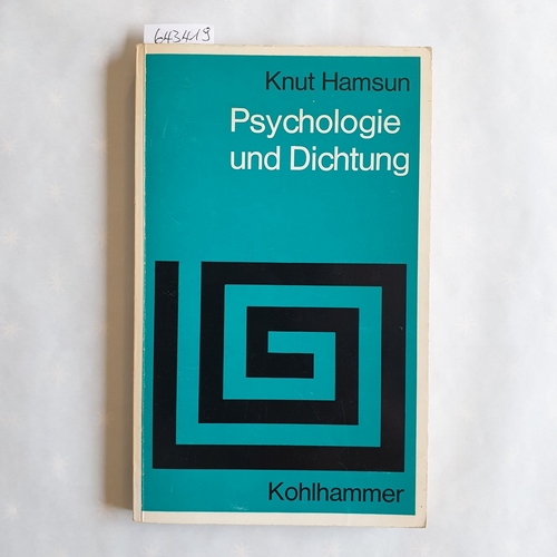 Hamsun, Knut  Psychologie und Dichtung : Vorträge u. Aufsätze z. Literaturkritik 