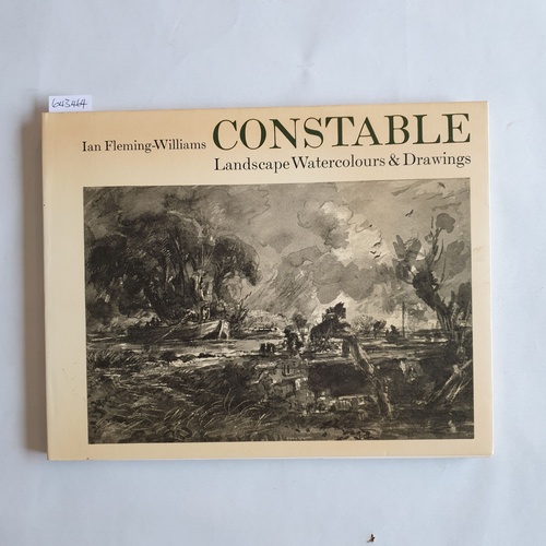 Fleming-Williams, Ian   Constable : landscape watercolours & drawings 