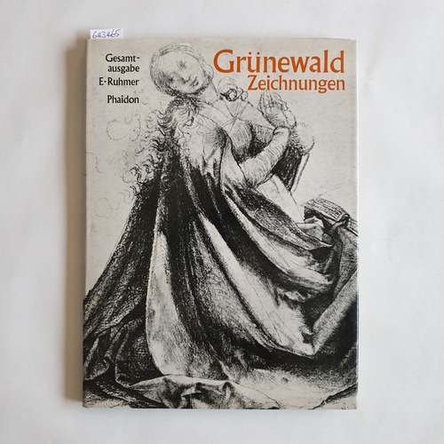 Ruhmer, Eberhard  Grünewald, Zeichnungen 