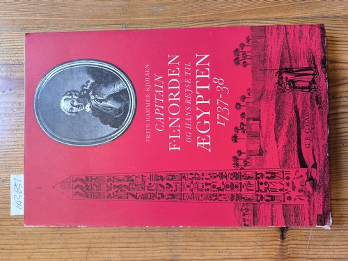 Kjølsen, Frits Hammer  Capitain F. L. Norden og hans rejse til Egypten, 1737 - 38 ; 