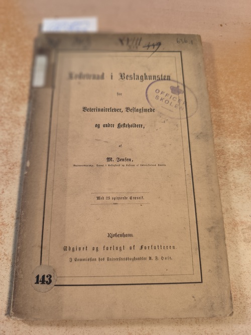 Jensen, Morten  Ledetraad ved Underviisningen i Beslagkunsten ved Veterinair- og Landbohøiskolen, en Haandbog for Veterinairelever, Beslagsmede, Landmænd og andre Hesteholdere 