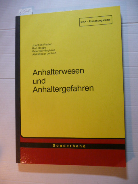 Fiedler, Joachim [Mitarb.]  Anhalterwesen und Anhaltergefahren : unter besonderer Berücksichtigung des 'Kurztrampens' 