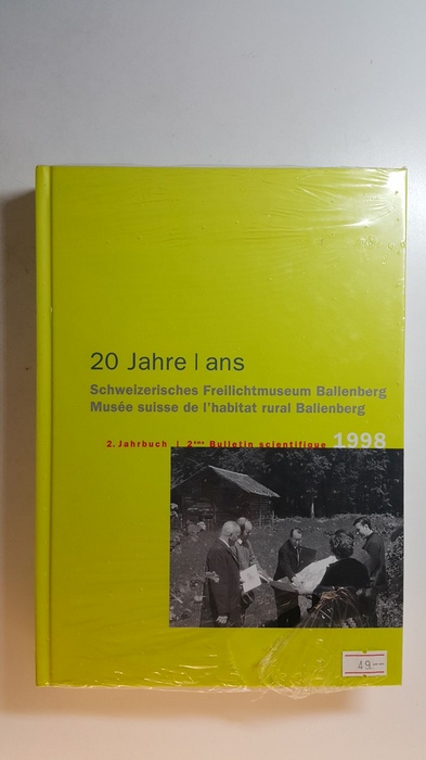 Diverse  Schweizerisches Freilichtmuseum Ballenberg. 2. Jahrbuch 1998 