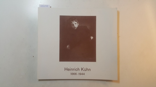 Speer, Hermann ; Kühn, Heinrich [Illustrator]  Heinrich Kühn : 1866-1944, Photographien 
