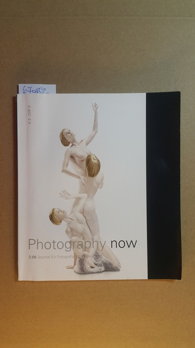 Diverse  Photography now 2.08. Journal für Fotografie und Videokunst. 