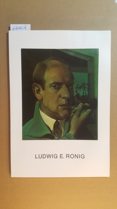 Diverse  Ludwig E. Ronig : 1885 - 1959 ; 1. April - 6. Mai 1979, Leopold-Hoesch-Museum, Düren 