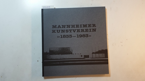 Diverse  150 Jahre Mannheimer Kunstverein 
