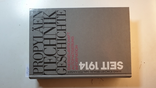 Hägermann, Dieter ; Schneider, Helmuth  Propyläen Technikgeschichte - Bd. 5., Energiewirtschaft, Automatisierung, Information : seit 1914 
