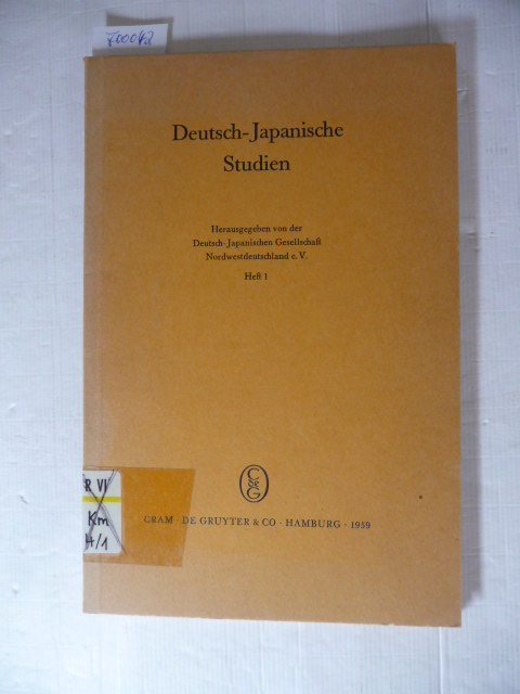(Hrsg.) von der Deutsch-Japanischen Gesellschaft Nordwestdeutschland e.V.  Deutsch-japanische Studien. Heft 1. 