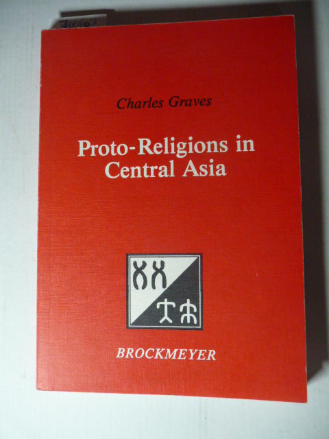 Graves, Charles  Proto-religions in Central Asia 